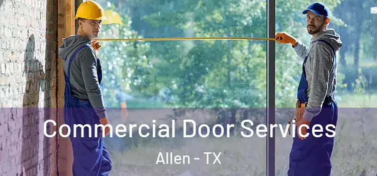  Commercial Door Services Allen - TX