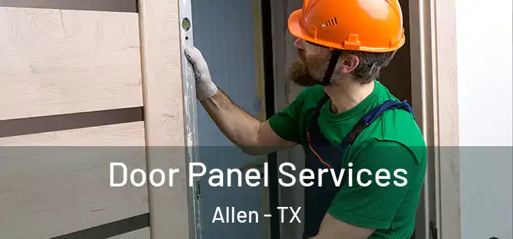  Door Panel Services Allen - TX
