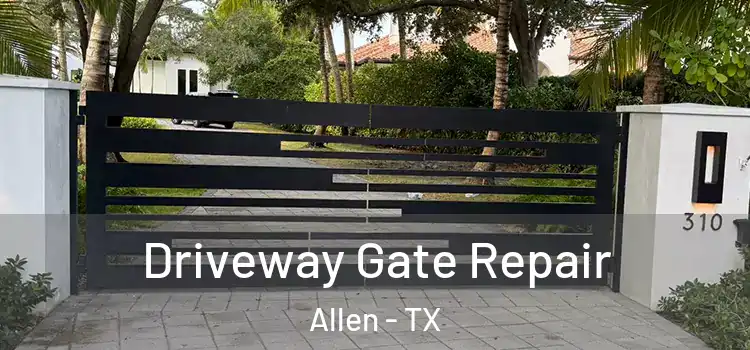  Driveway Gate Repair Allen - TX