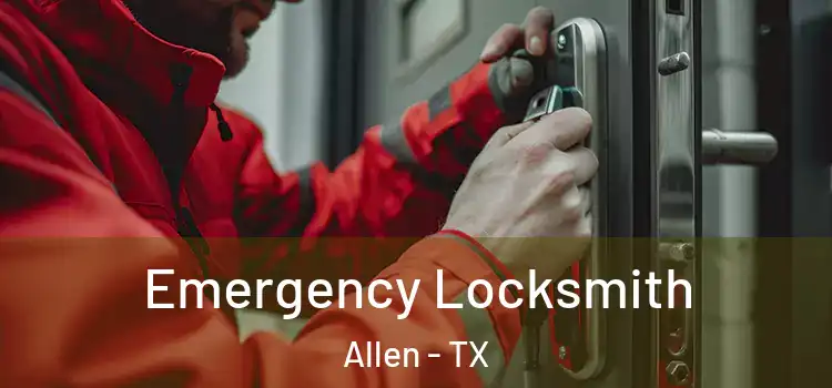  Emergency Locksmith Allen - TX