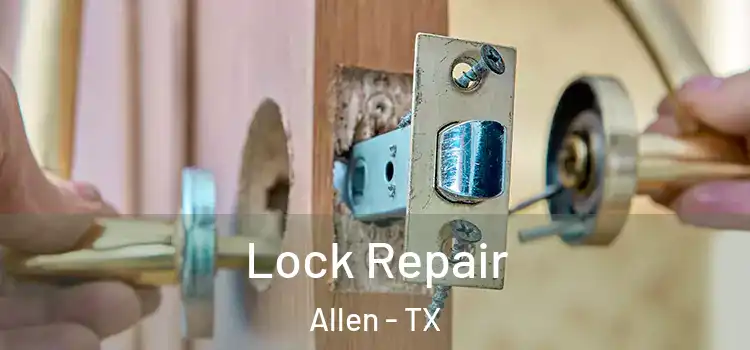 Lock Repair Allen - TX