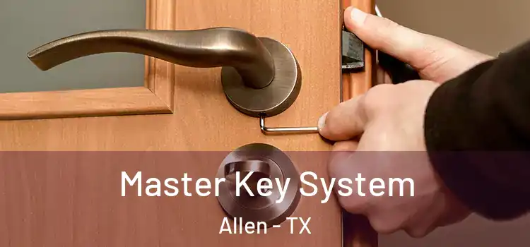  Master Key System Allen - TX