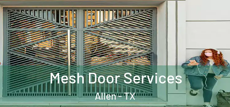  Mesh Door Services Allen - TX