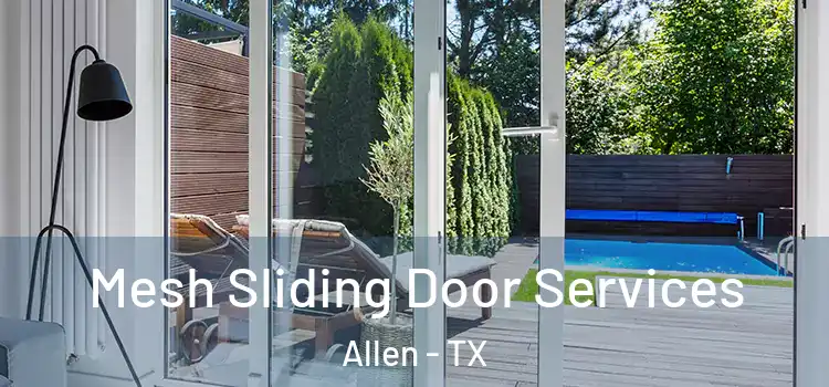  Mesh Sliding Door Services Allen - TX