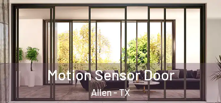 Motion Sensor Door Allen - TX
