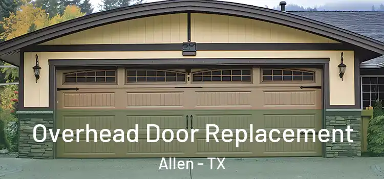  Overhead Door Replacement Allen - TX
