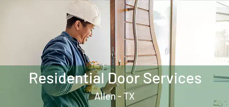  Residential Door Services Allen - TX