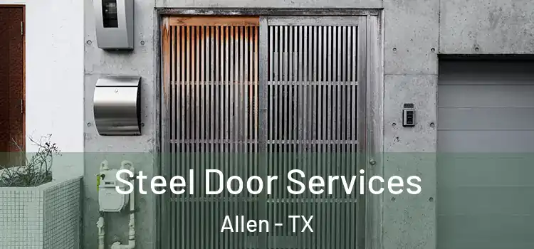  Steel Door Services Allen - TX