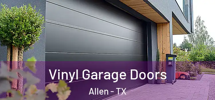  Vinyl Garage Doors Allen - TX